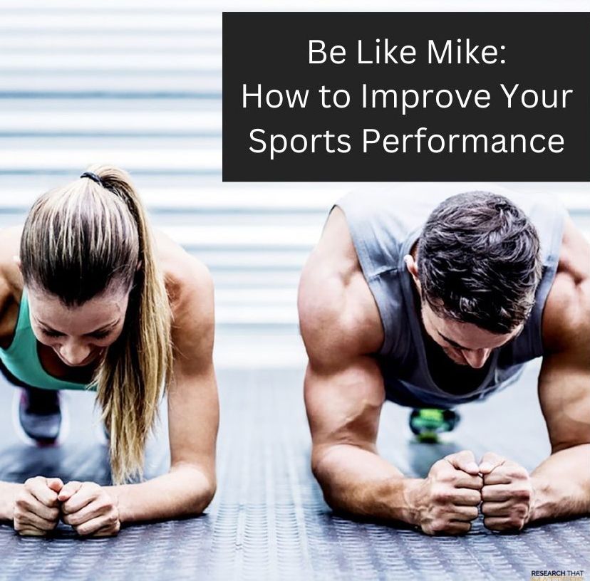 Be Like Mike: How To Improve Your Sports Performance