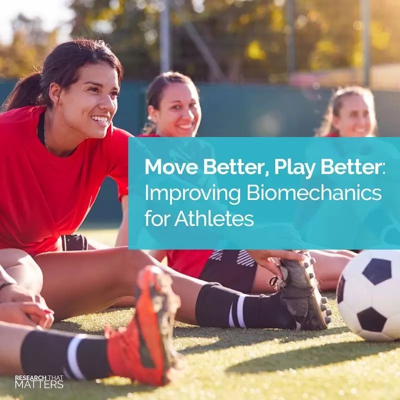 Move Better, Play Better – Improving Biomechanics for Athletes