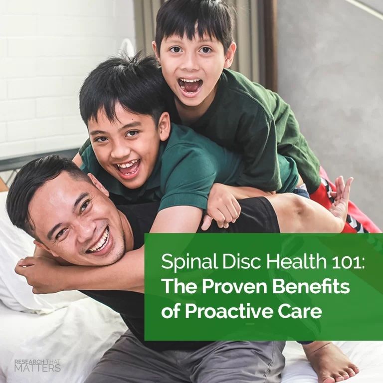 Spinal Disc Health 101: The Proven Benefits of Proactive Care