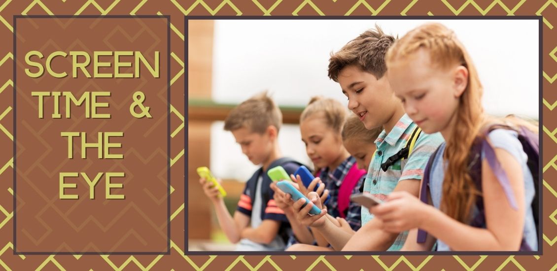 Screen Time and Your Eyes