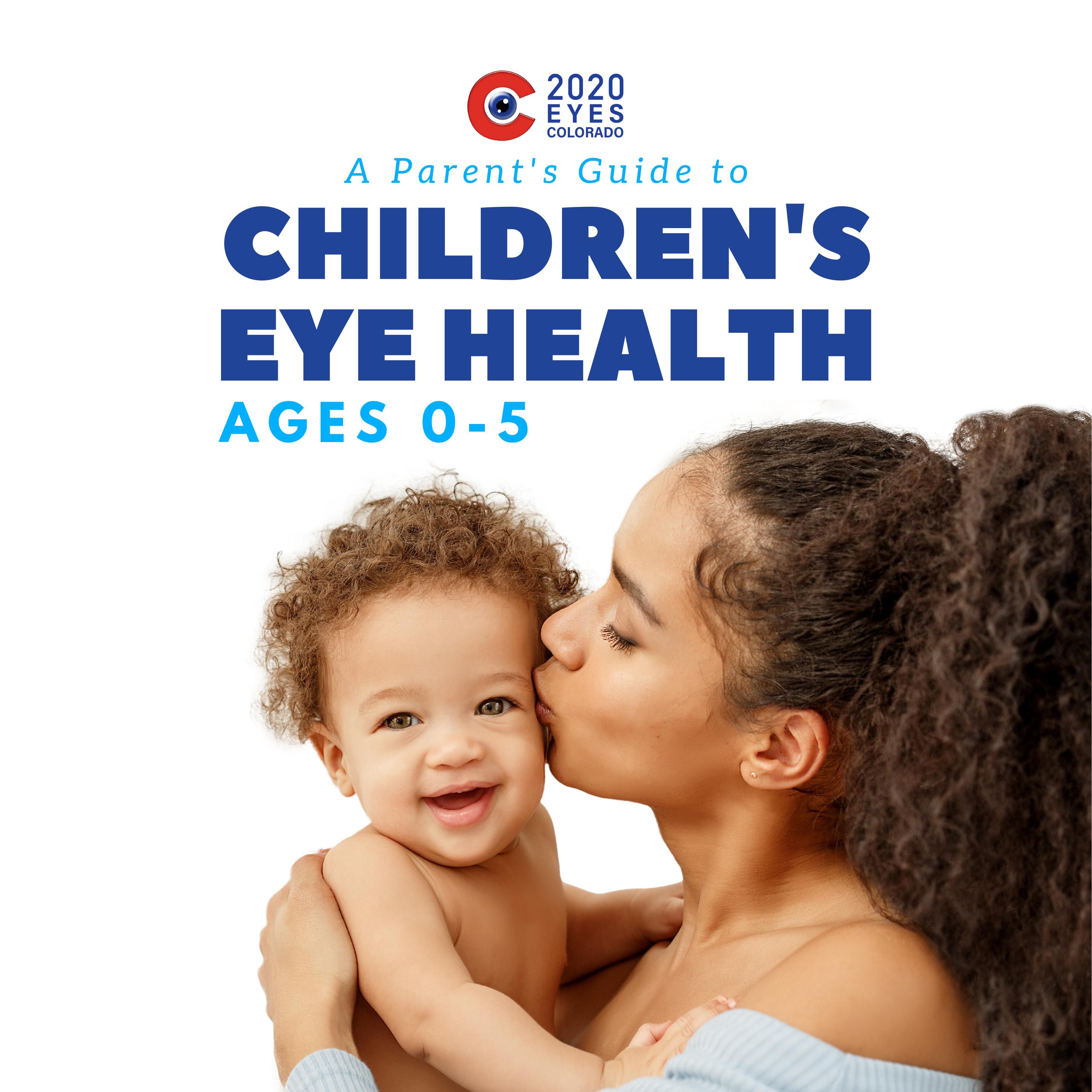 A Parent's Guide to Your Child's Eyes