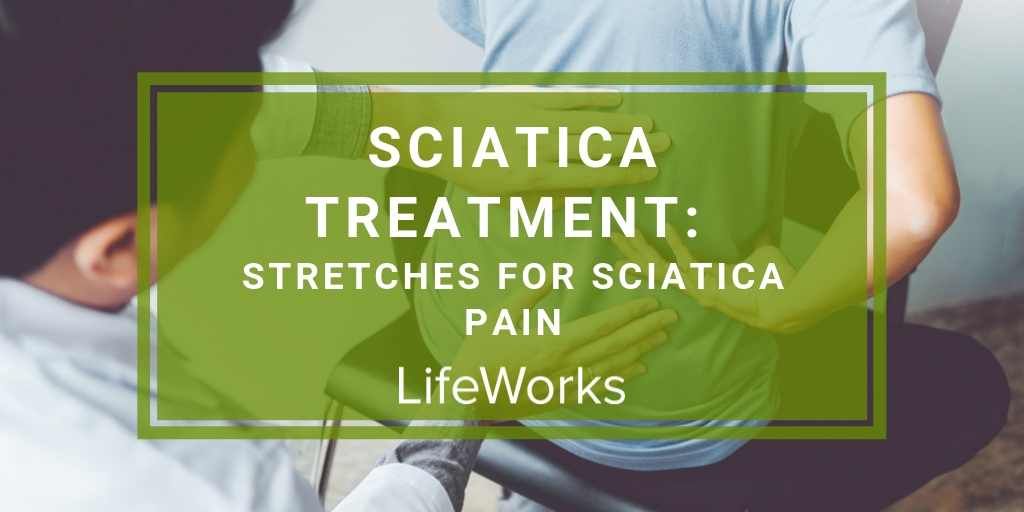 Sciatica Treatment Kansas City | Stretches for Sciatica Pain 