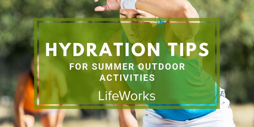 Hydration Tips for Summer Outdoor Activities