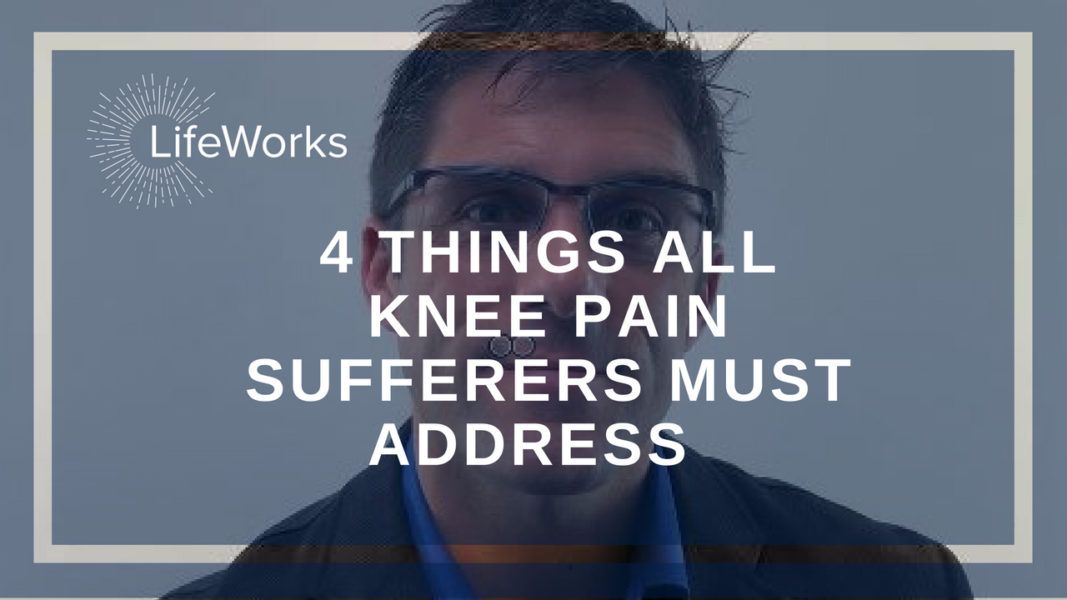 4 Component All Knee Pain Sufferers Must Address
