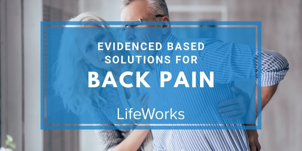 Back Pain | Evidence-Based Solutions for Back Pain