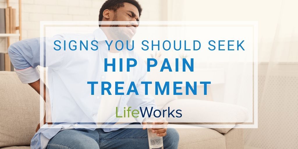 Hip Pain Treatment in Kansas City | Signs That You Should Seek Treatment