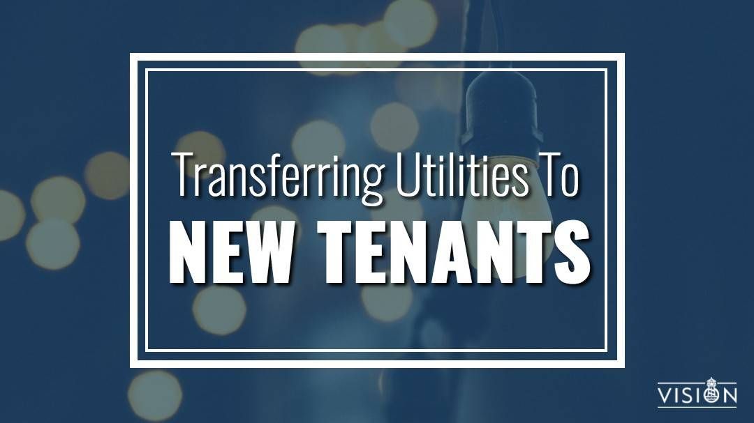 Transferring Utilities to New Tenants
