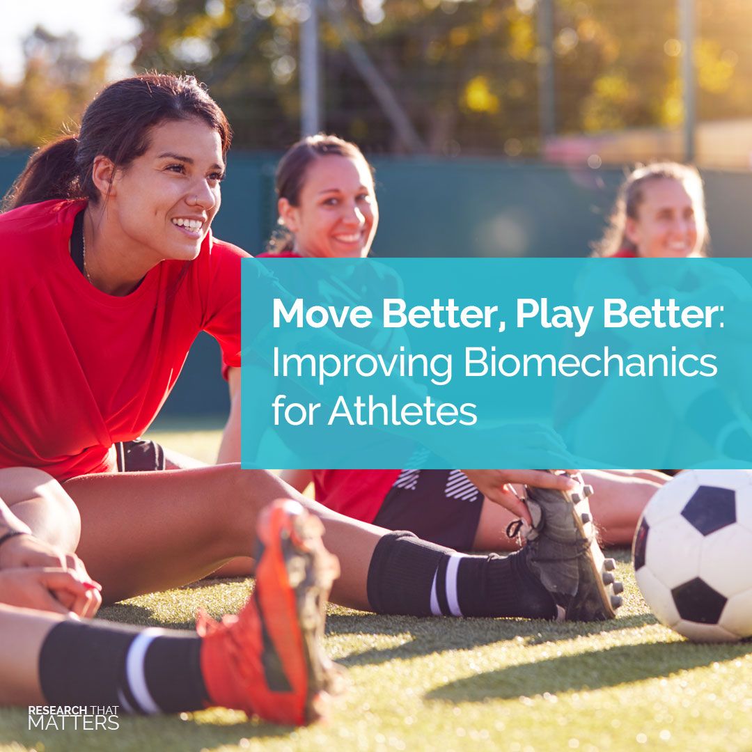 Move Better, Play Better: Improving Biomechanics for Athletes  