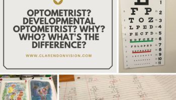 Optometrist? Developmental Optometrist? Why? Who? What’s the difference?